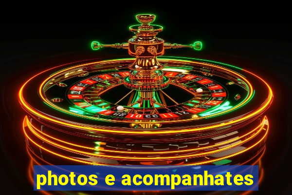 photos e acompanhates